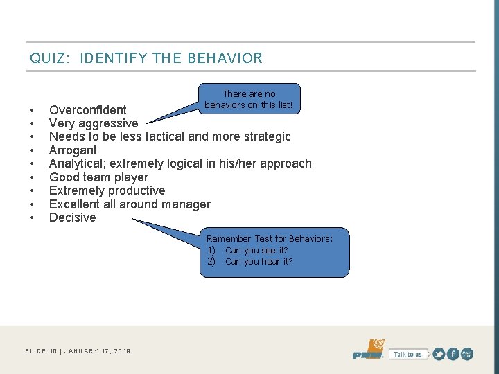 QUIZ: IDENTIFY THE BEHAVIOR • • • There are no behaviors on this list!