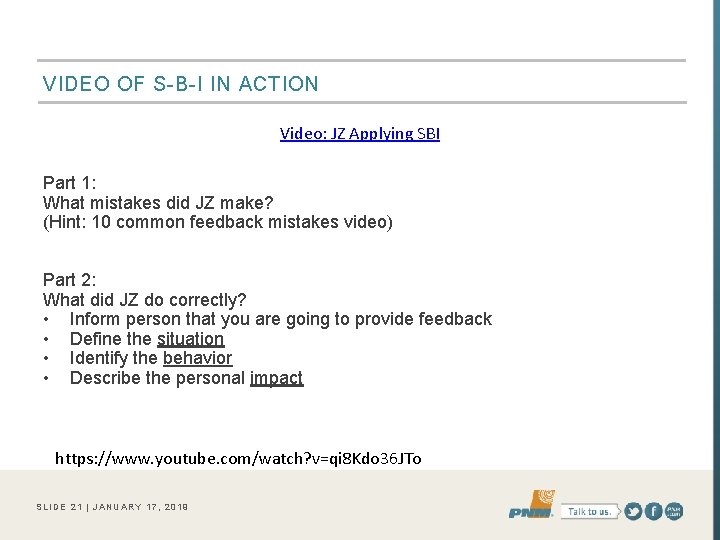 VIDEO OF S-B-I IN ACTION Video: JZ Applying SBI Part 1: What mistakes did