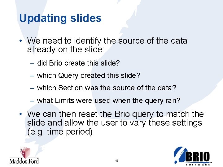 Updating slides • We need to identify the source of the data already on