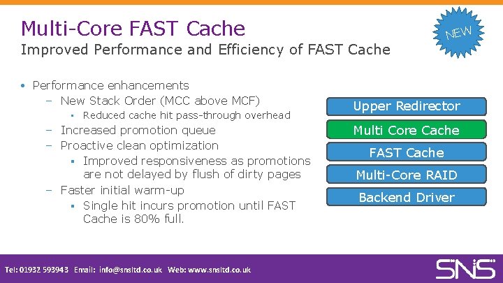 Multi-Core FAST Cache Improved Performance and Efficiency of FAST Cache Performance enhancements – New