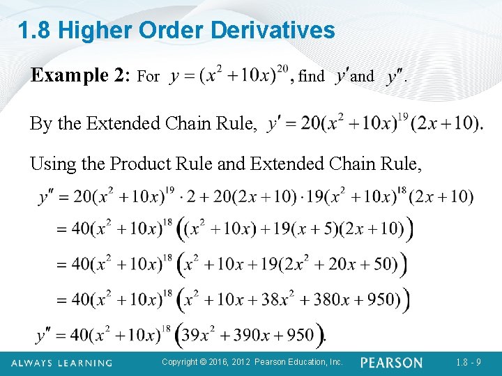 1. 8 Higher Order Derivatives Example 2: For find and . By the Extended
