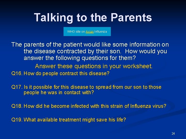 Talking to the Parents WHO site on Avian Influenza The parents of the patient