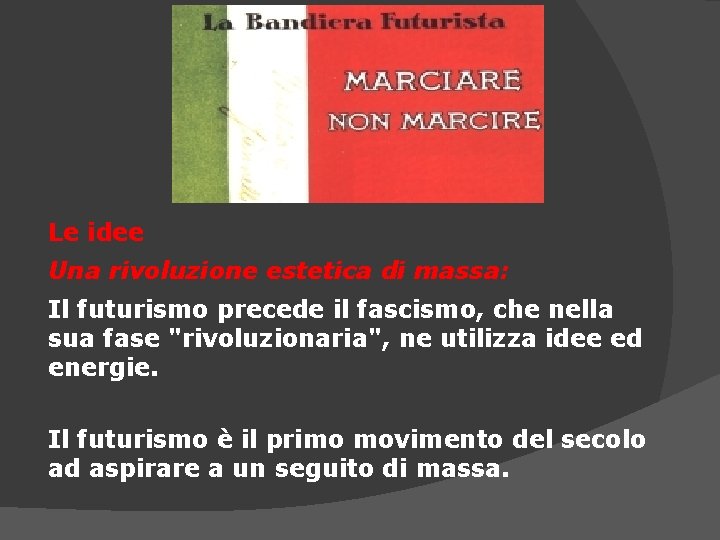 Le idee Una rivoluzione estetica di massa: Il futurismo precede il fascismo, che nella