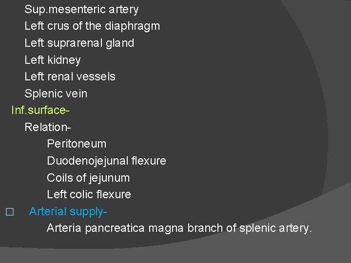 Sup. mesenteric artery Left crus of the diaphragm Left suprarenal gland Left kidney Left