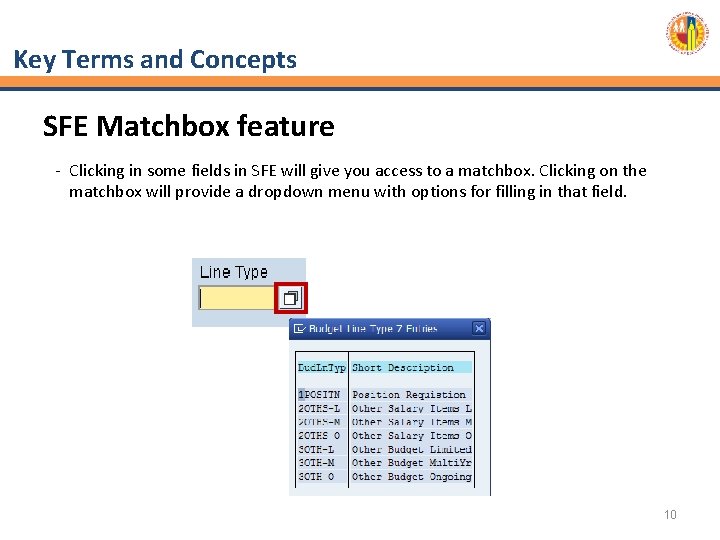 Key Terms and Concepts SFE Matchbox feature - Clicking in some fields in SFE