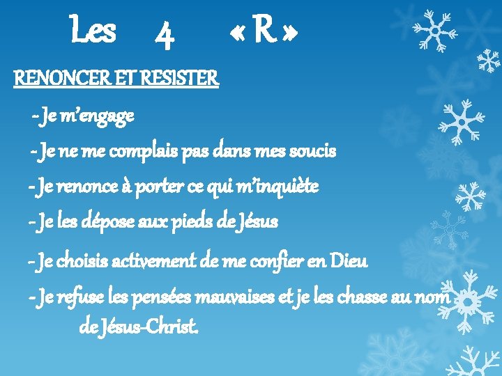 Les 4 « R » RENONCER ET RESISTER - Je m’engage - Je ne