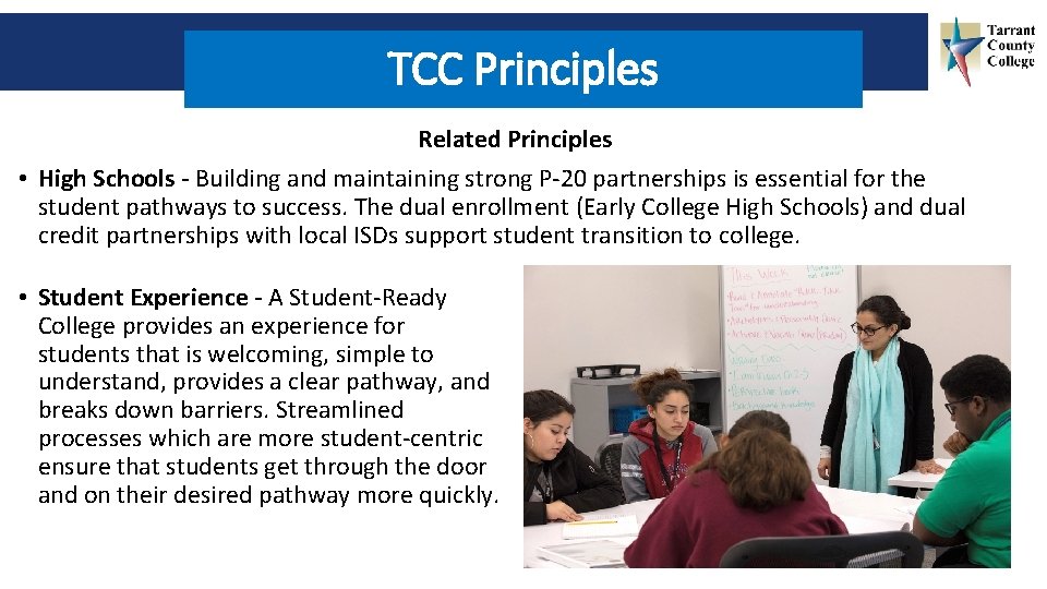 TCC Principles Related Principles • High Schools - Building and maintaining strong P-20 partnerships