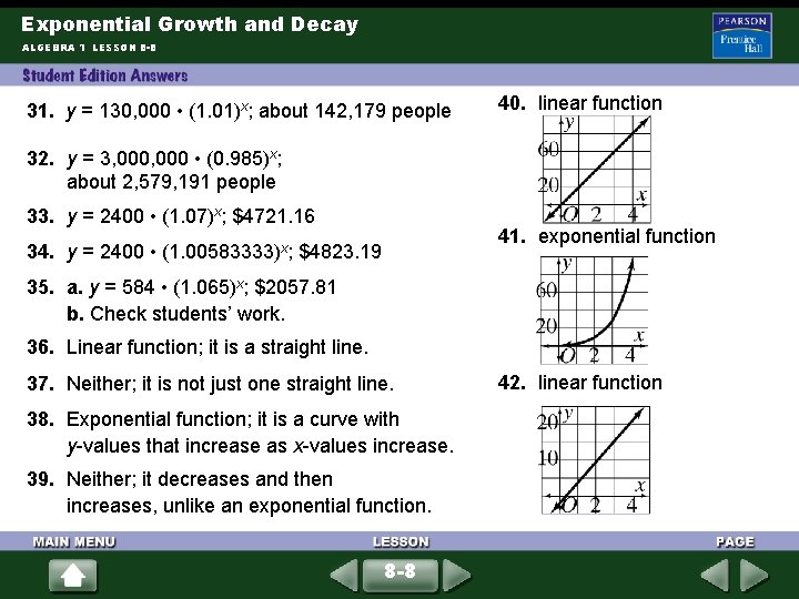 Exponential Growth and Decay ALGEBRA 1 LESSON 8 -8 31. y = 130, 000 Exponential Growth and Decay ALGEBRA 1 LESSON 8 -8 31. y = 130, 000