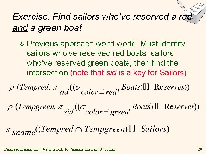 Exercise: Find sailors who’ve reserved a red and a green boat v Previous approach