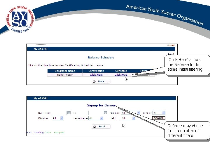 ‘Click Here’ allows the Referee to do some initial filtering. Referee may chose from