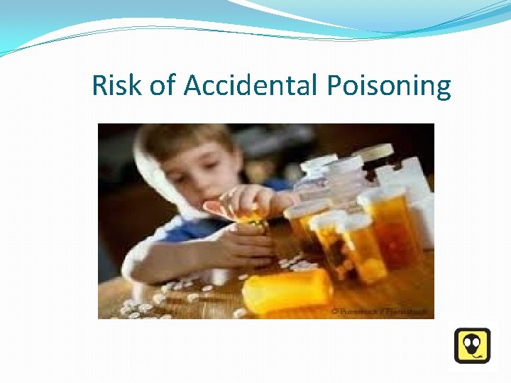  Risk of Accidental Poisoning 