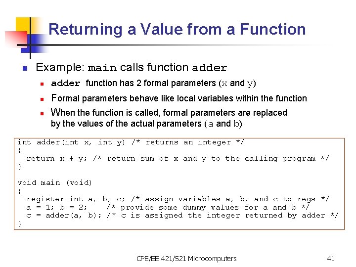 Returning a Value from a Function n Example: main calls function adder n n
