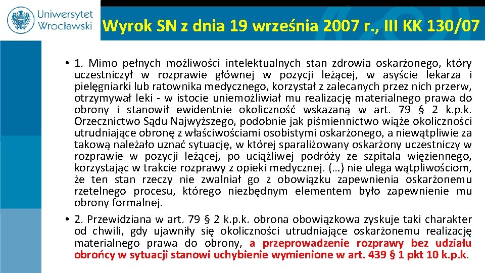 Wyrok SN z dnia 19 września 2007 r. , III KK 130/07 • 1.