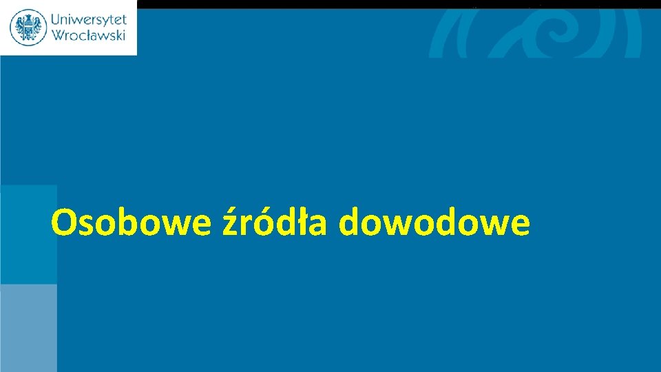 Osobowe źródła dowodowe 