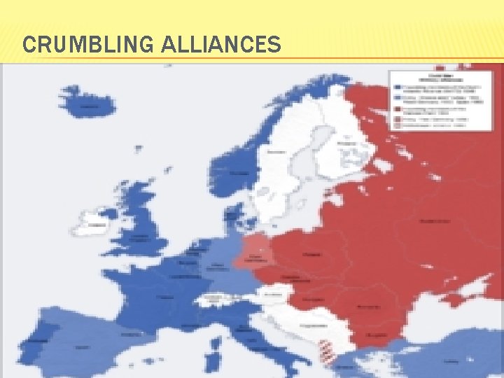 CRUMBLING ALLIANCES 