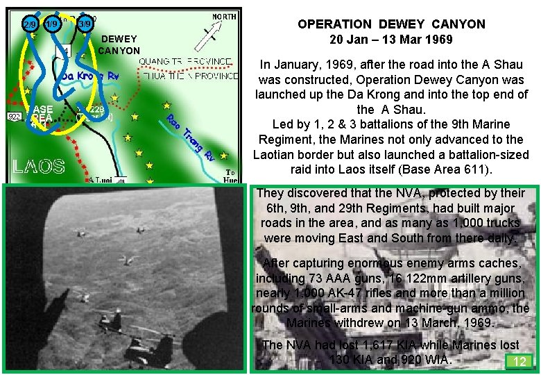 2/9 1/9 3/9 DEWEY CANYON OPERATION DEWEY CANYON 20 Jan – 13 Mar 1969