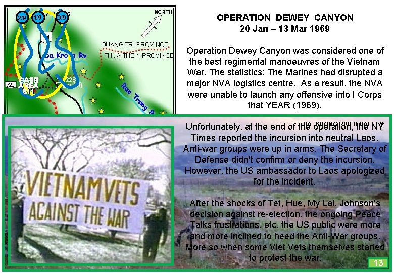 2/9 1/9 BASE AREA 611 3/9 OPERATION DEWEY CANYON 20 Jan – 13 Mar