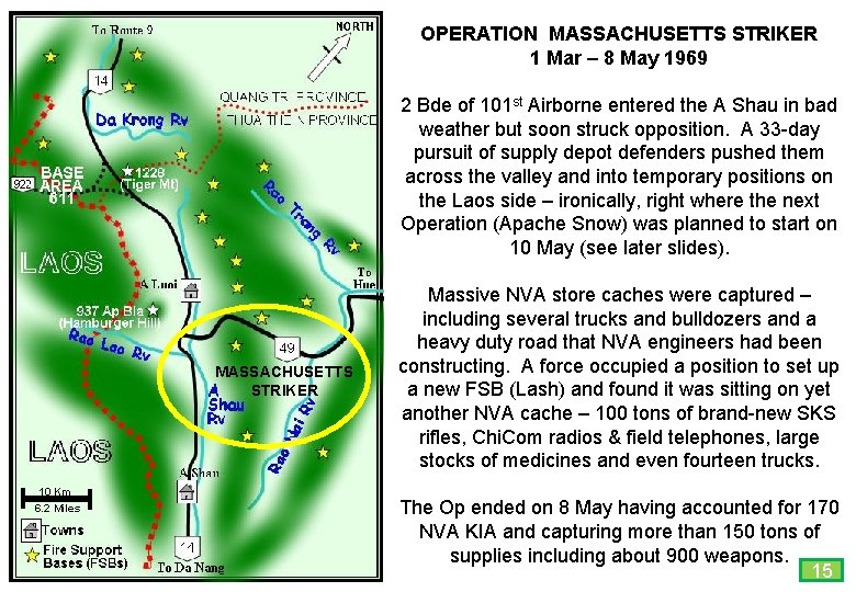 OPERATION MASSACHUSETTS STRIKER 1 Mar – 8 May 1969 2 Bde of 101 st