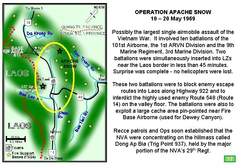 OPERATION APACHE SNOW 10 – 20 May 1969 Possibly the largest single airmobile assault