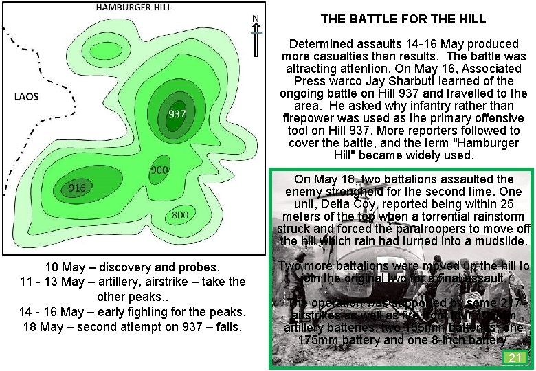 THE BATTLE FOR THE HILL Determined assaults 14 -16 May produced more casualties than