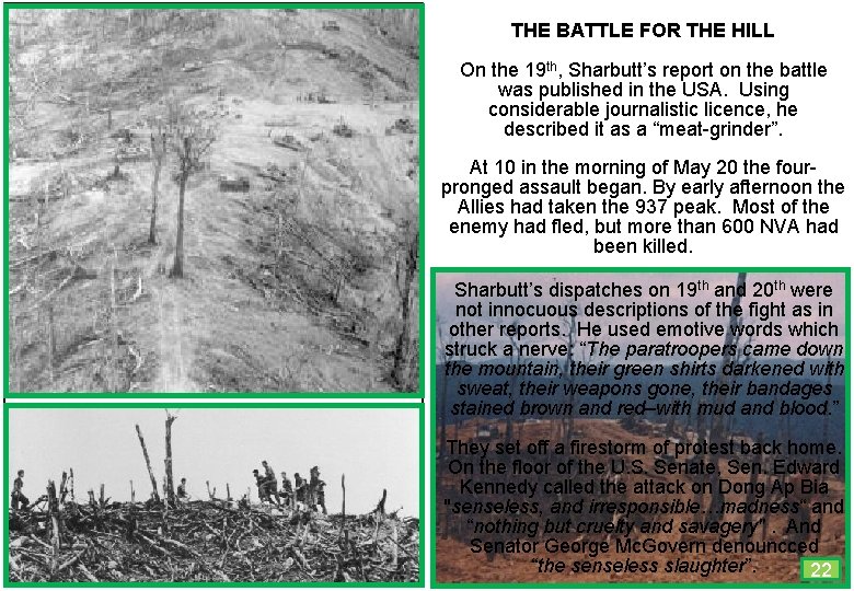 THE BATTLE FOR THE HILL On the 19 th, Sharbutt’s report on the battle