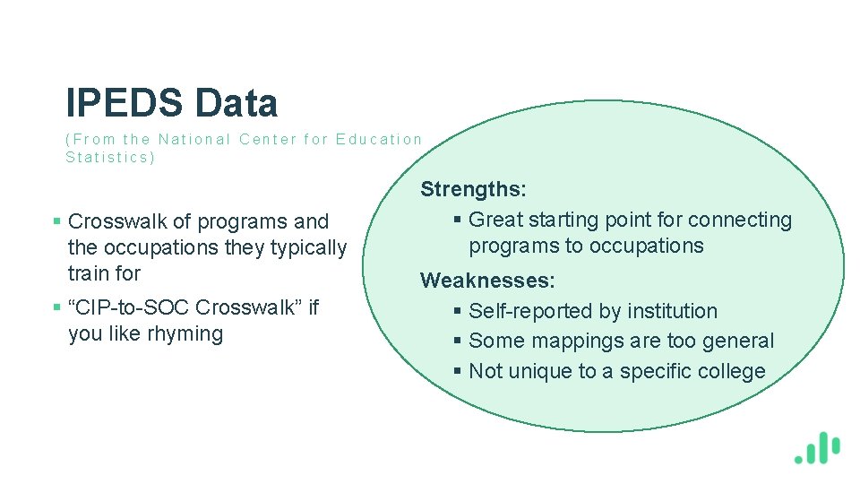 IPEDS Data (From the National Center for Education Statistics) § Crosswalk of programs and