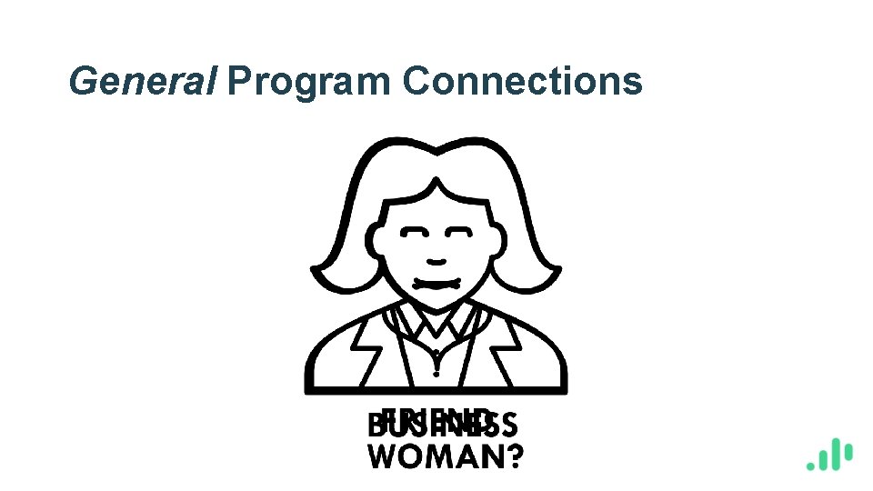General Program Connections 