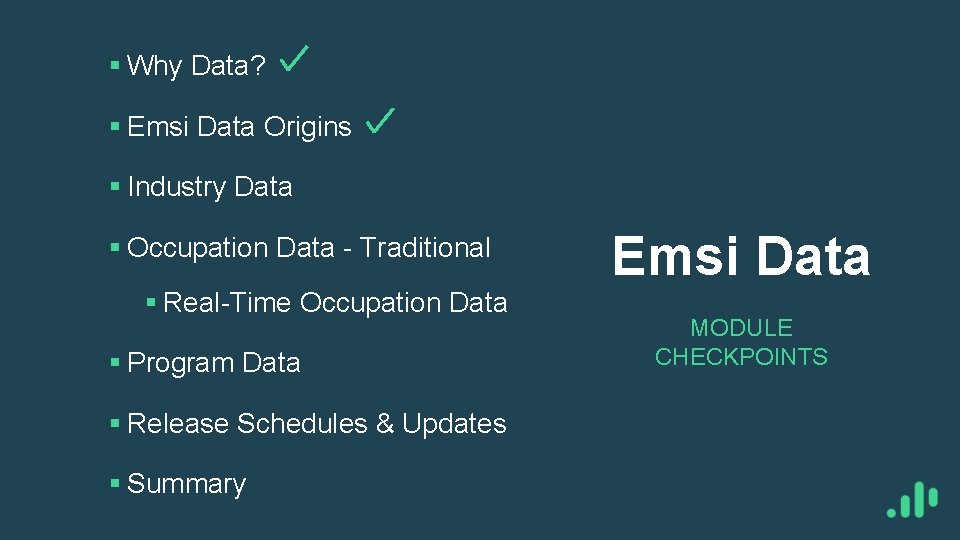 § Why Data? § Emsi Data Origins § Industry Data § Occupation Data -