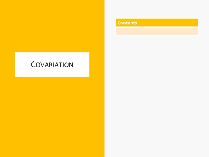 Contents COVARIATION 
