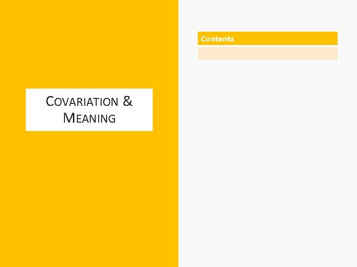 Contents COVARIATION & MEANING 