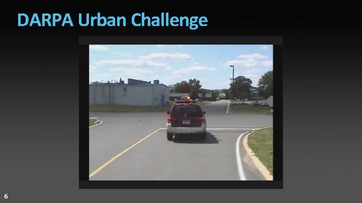 DARPA Urban Challenge 6 