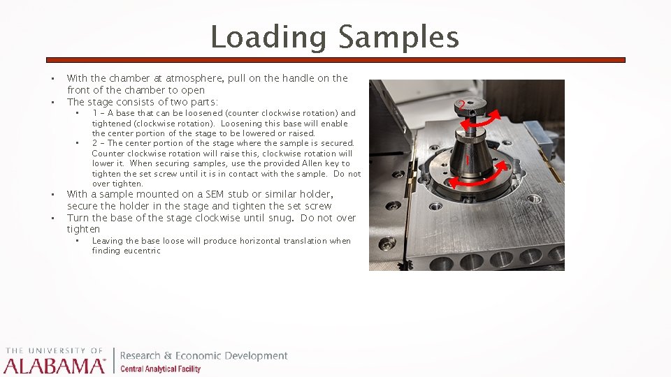 Loading Samples • • With the chamber at atmosphere, pull on the handle on