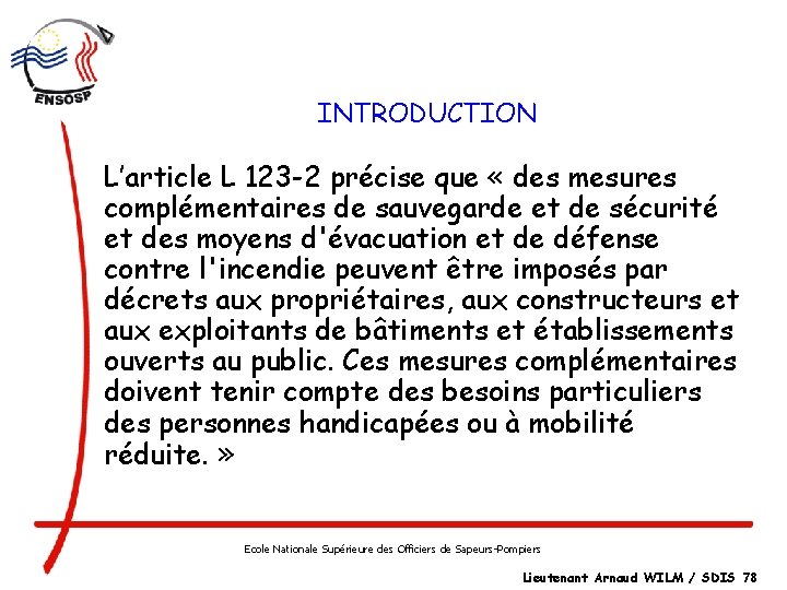 INTRODUCTION L’article L 123 -2 précise que « des mesures complémentaires de sauvegarde et