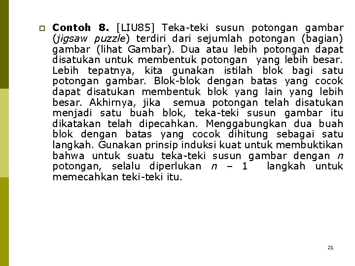 p Contoh 8. [LIU 85] Teka-teki susun potongan gambar (jigsaw puzzle) terdiri dari sejumlah