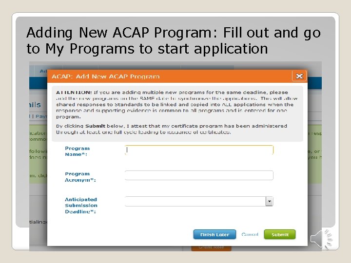 Adding New ACAP Program: Fill out and go to My Programs to start application