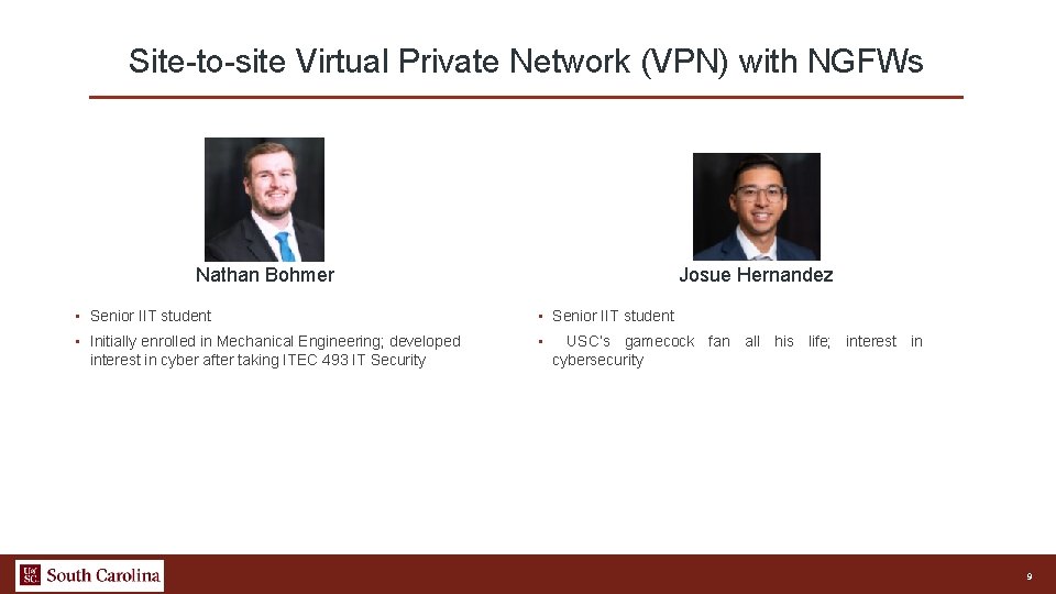 Site-to-site Virtual Private Network (VPN) with NGFWs Nathan Bohmer Josue Hernandez • Senior IIT