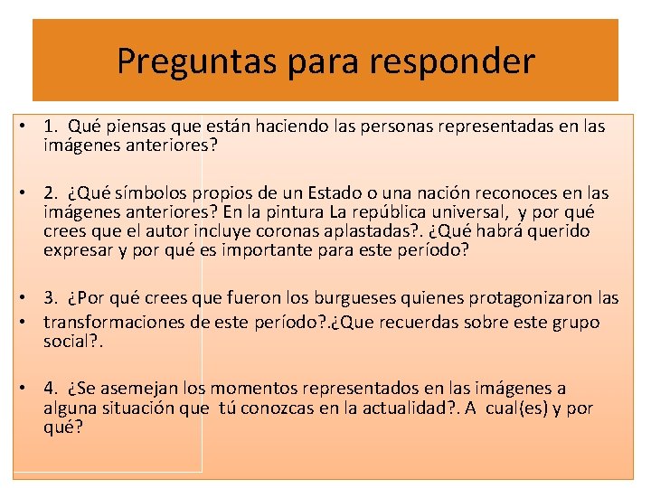 Preguntas para responder • 1. Qué piensas que están haciendo las personas representadas en