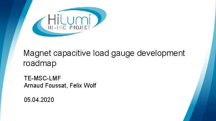 Magnet Capacitive Load Gauge Development Roadmap Temsclmf Arnaud
