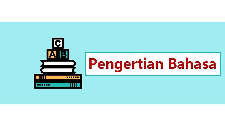 D D Pengertian Bahasa 