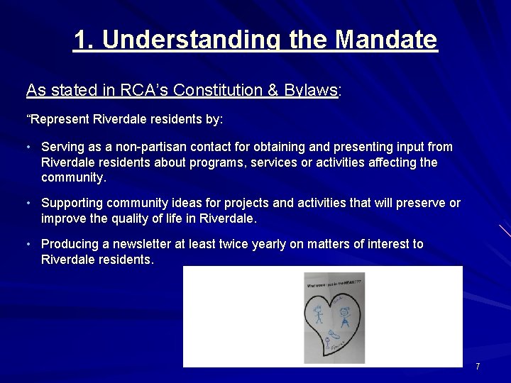 1. Understanding the Mandate As stated in RCA’s Constitution & Bylaws: “Represent Riverdale residents