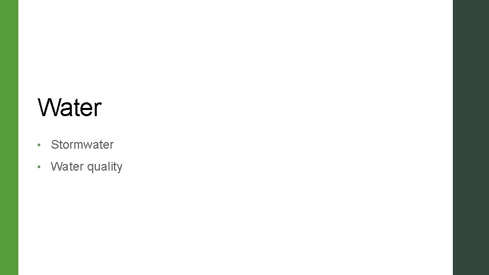 Water • Stormwater • Water quality Water • Stormwater • Water quality