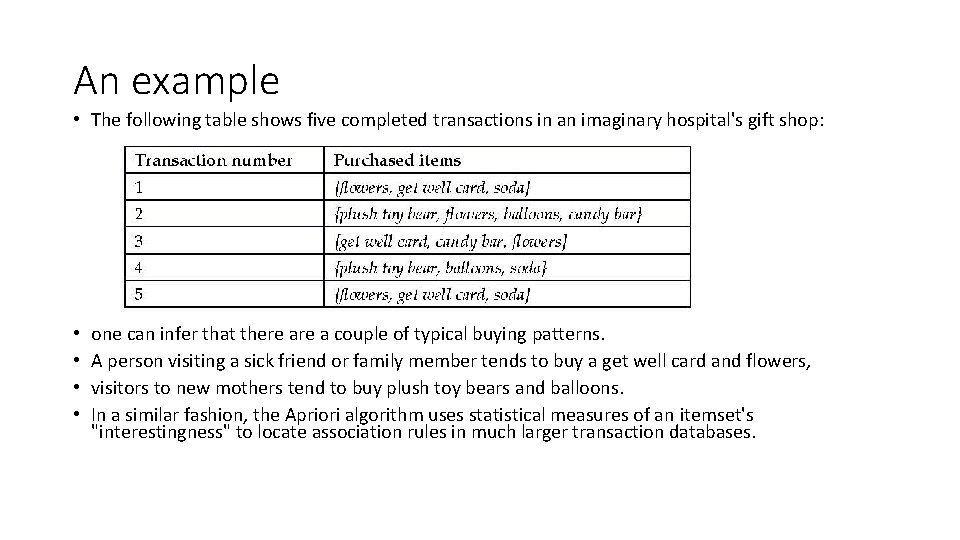 An example • The following table shows five completed transactions in an imaginary hospital's