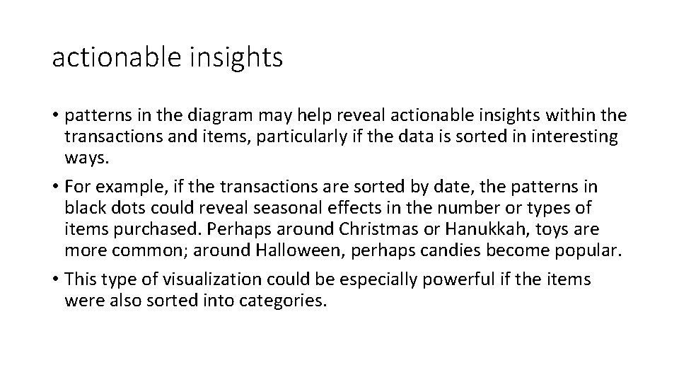 actionable insights • patterns in the diagram may help reveal actionable insights within the