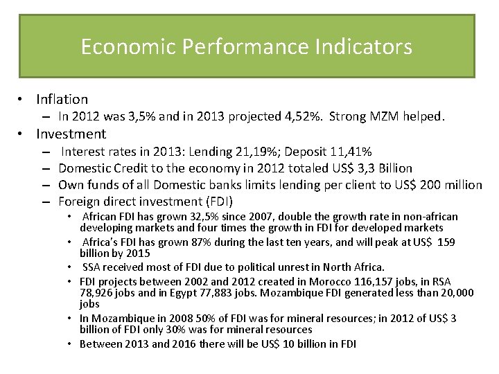 Economic Performance Indicators • Inflation – In 2012 was 3, 5% and in 2013