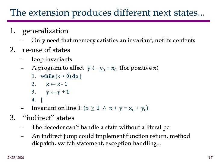 The extension produces different next states. . . 1. generalization – Only need that