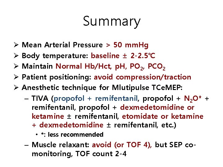 Summary Ø Ø Ø Mean Arterial Pressure > 50 mm. Hg Body temperature: baseline