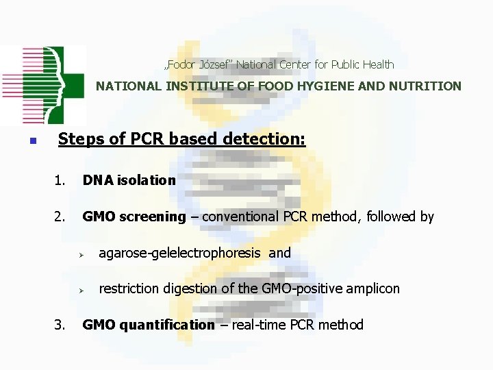 „Fodor József” National Center for Public Health NATIONAL INSTITUTE OF FOOD HYGIENE AND NUTRITION