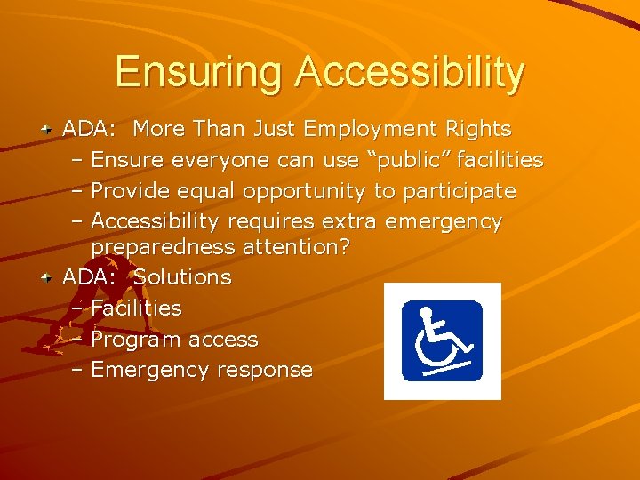 Ensuring Accessibility ADA: More Than Just Employment Rights – Ensure everyone can use “public”