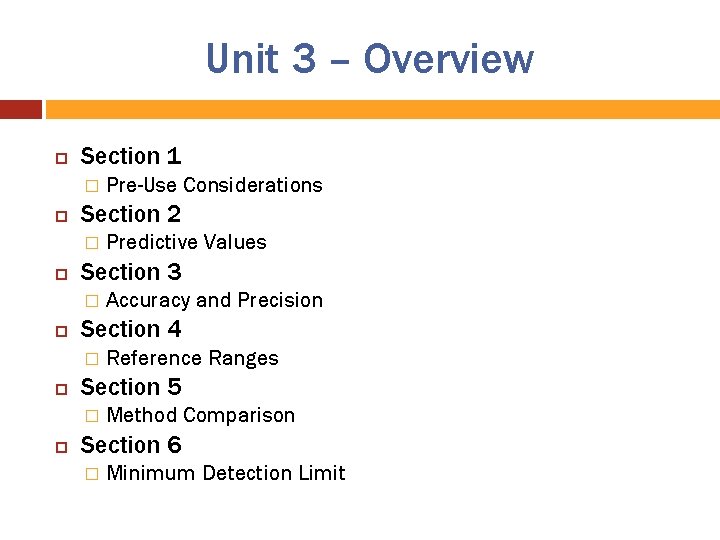 Unit 3 – Overview Section 1 � Section 2 � Reference Ranges Section 5