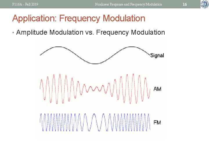 P 116 A - Fall 2019 Nonlinear Response and Frequency Modulation Application: Frequency Modulation